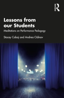 Lessons from our Students : Meditations on Performance Pedagogy