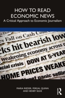 How to Read Economic News : A Critical Approach to Economic Journalism