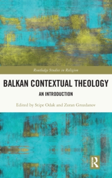 Balkan Contextual Theology : An Introduction