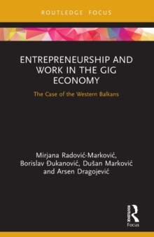 Entrepreneurship and Work in the Gig Economy : The Case of the Western Balkans