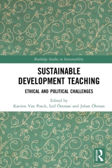 Sustainable Development Teaching : Ethical and Political Challenges