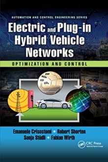 Electric and Plug-in Hybrid Vehicle Networks : Optimization and Control