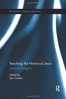 Teaching the Historical Jesus : Issues and Exegesis