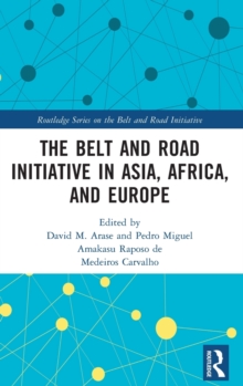 The Belt and Road Initiative in Asia, Africa, and Europe