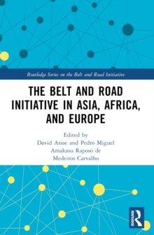 The Belt and Road Initiative in Asia, Africa, and Europe