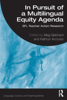 In Pursuit of a Multilingual Equity Agenda : SFL Teacher Action Research