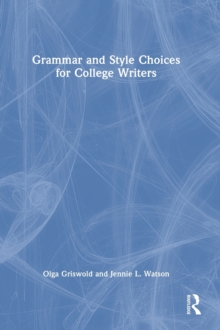 Grammar and Style Choices for College Writers