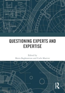 Questioning Experts and Expertise