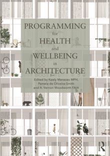 Programming for Health and Wellbeing in Architecture