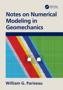 Notes on Numerical Modeling in Geomechanics