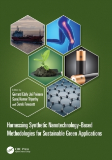 Harnessing Synthetic Nanotechnology-Based Methodologies for Sustainable Green Applications