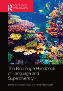 The Routledge Handbook of Language and Superdiversity