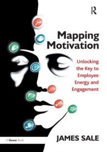 Mapping Motivation : Unlocking the Key to Employee Energy and Engagement