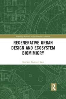 Regenerative Urban Design and Ecosystem Biomimicry