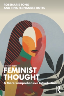 Feminist Thought : A More Comprehensive Introduction