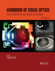 Handbook of Visual Optics, Volume Two : Instrumentation and Vision Correction