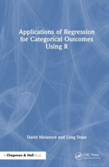 Applications of Regression for Categorical Outcomes Using R