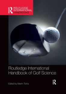 Routledge International Handbook of Golf Science