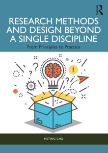 Research Methods and Design Beyond a Single Discipline : From Principles to Practice