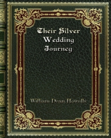 Their Silver Wedding Journey, Paperback / softback Book Their Silver Wedding Journey, Paperback / softback Book