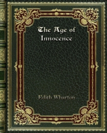 The Age of Innocence, Paperback / softback Book The Age of Innocence, Paperback / softback Book