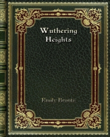 Wuthering Heights, Paperback / softback Book Wuthering Heights, Paperback / softback Book