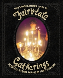 FairytaleGatherings : Magical Events Shaped By Story Structure