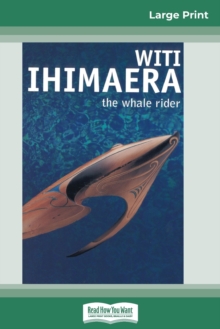 The Whale Rider (16pt Large Print Edition), Paperback / softback Book The Whale Rider (16pt Large Print Edition), Paperback / softback Book