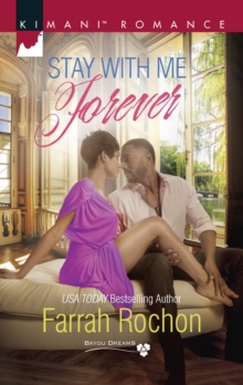 Stay with Me Forever : Bayou Dreams, Paperback Book Stay with Me Forever : Bayou Dreams, Paperback Book