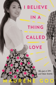 I Believe in a Thing Called Love, Paperback / softback Book I Believe in a Thing Called Love, Paperback / softback Book