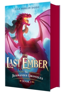 The Last Ember : The Aerimander Chronicles Book 1