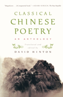 Classical Chinese Poetry : An Anthology, Paperback Book Classical Chinese Poetry : An Anthology, Paperback Book