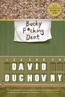 Bucky F*cking Dent, Paperback Book Bucky F*cking Dent, Paperback Book