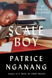 Scale Boy : An African Childhood