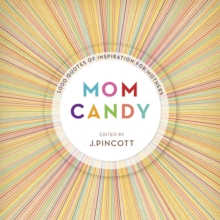 Mom Candy