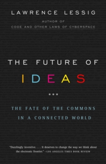 The Future Of Ideas, Paperback Book The Future Of Ideas, Paperback Book