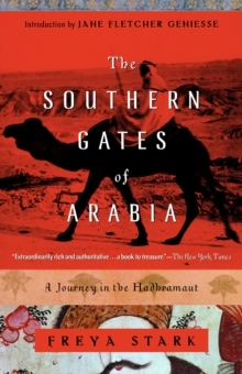 Southern Gates Of Arabia, Paperback / softback Book Southern Gates Of Arabia, Paperback / softback Book