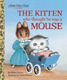 The Kitten Who Thought He Was a Mouse