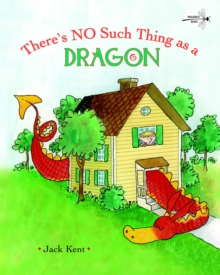 There's No Such Thing As A Dragon