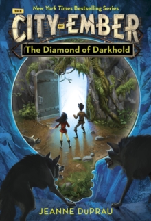 The Diamond of Darkhold : Book of Ember 4, Paperback / softback Book The Diamond of Darkhold : Book of Ember 4, Paperback / softback Book