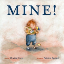 Mine!, Hardback Book Mine!, Hardback Book