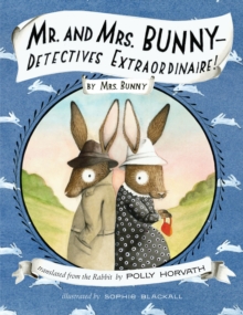 Mr. And Mrs. Bunny--Detectives Extraordinaire!, Hardback Book Mr. And Mrs. Bunny--Detectives Extraordinaire!, Hardback Book