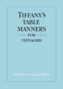 Tiffany's Table Manners for Teenagers