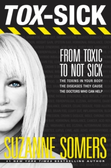 Tox-Sick : From Toxic to Not Sick, Paperback / softback Book Tox-Sick : From Toxic to Not Sick, Paperback / softback Book