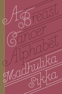 A Breast Cancer Alphabet, A, Hardback Book A Breast Cancer Alphabet, A, Hardback Book
