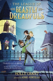 League of Beastly Dreadfuls Book 1