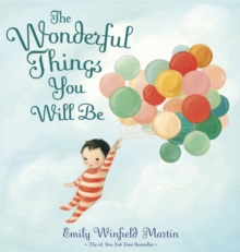 The Wonderful Things You Will Be, Hardback Book The Wonderful Things You Will Be, Hardback Book