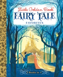Little Golden Book Fairy Tale Favorites 3-in-1, Hardback Book Little Golden Book Fairy Tale Favorites 3-in-1, Hardback Book
