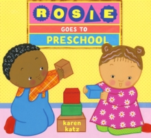 Rosie Goes To Preschool, Hardback Book Rosie Goes To Preschool, Hardback Book