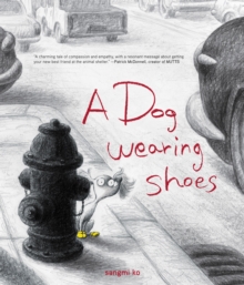 A Dog Wearing Shoes, A, Hardback Book A Dog Wearing Shoes, A, Hardback Book